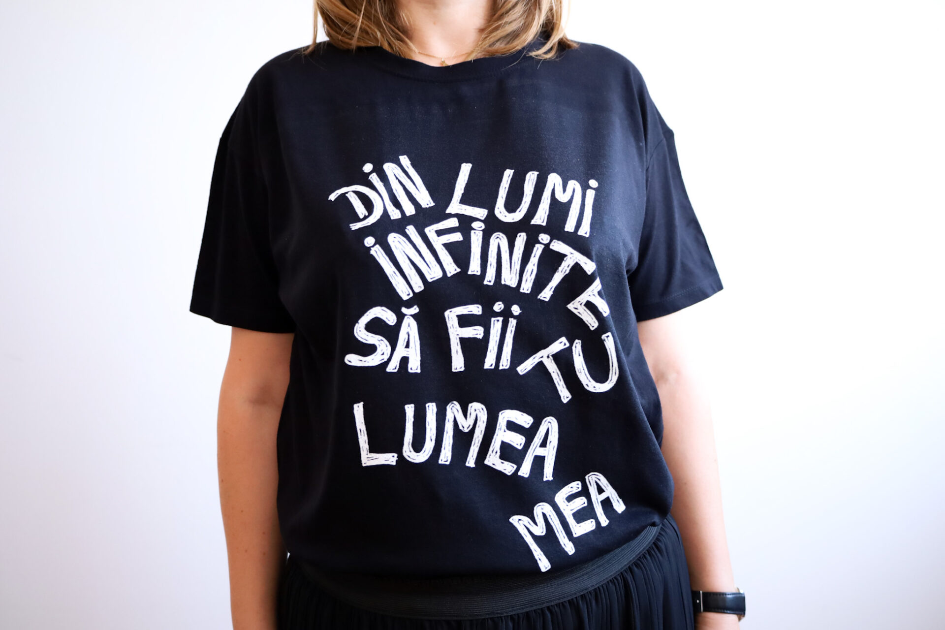 Tricou ”Din lumi infinite să fii tu lumea mea”